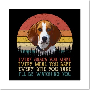 Vintage Every Snack You Make Every Meal You Bake Treeing Walker Coonhound Posters and Art